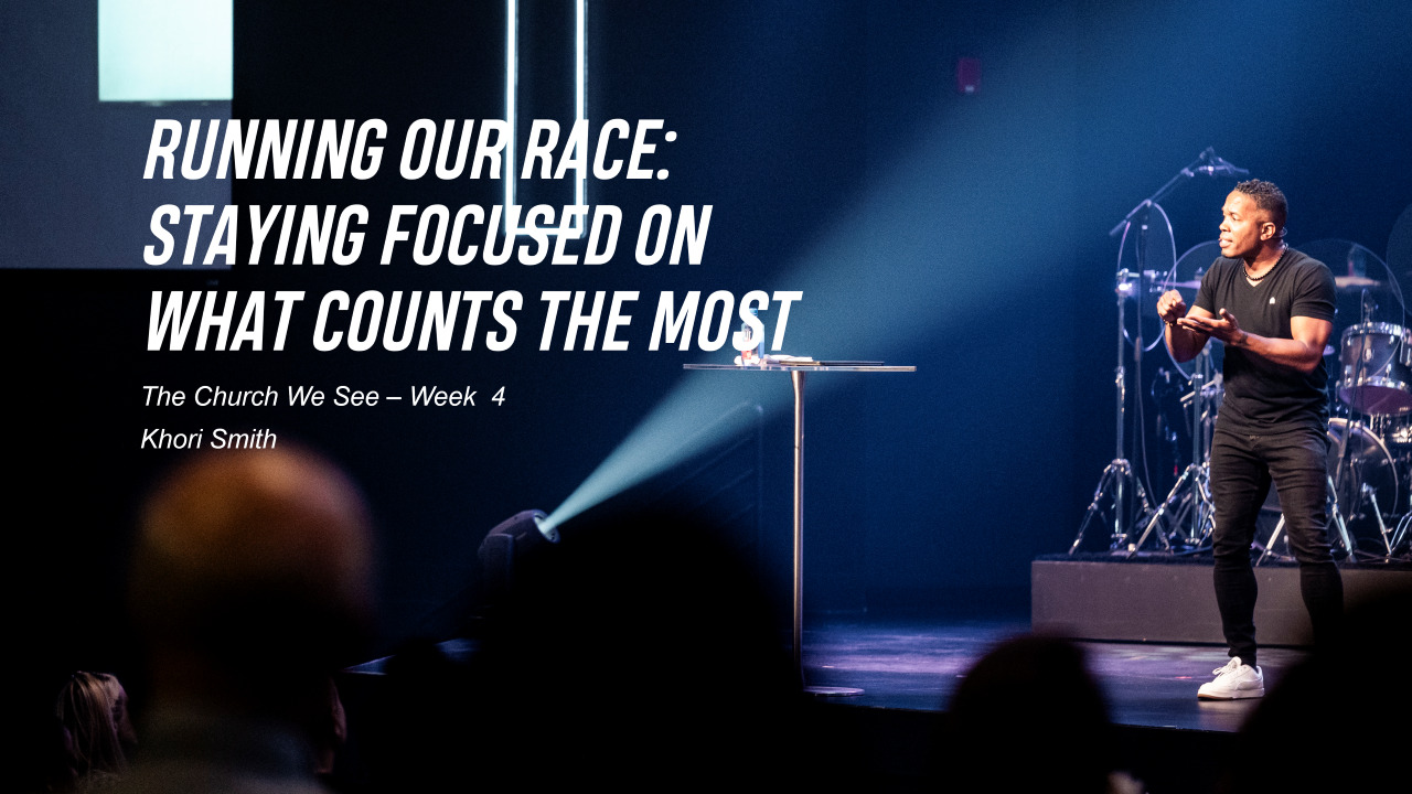 Running Our Race: Staying Focused on What Counts the Most Image